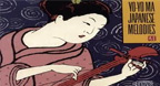 Japanese Melodies - Yo-Yo Ma (Koto kết hợp)