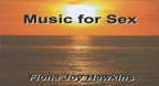 Music For Sex - Fiona Joy Hawkins