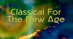 Classical For The New Age