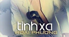Tình Xa - Hoài Phương