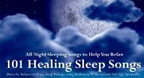 101 Healing Sleep Songs