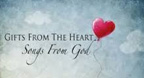 Gifts From The Heart, Songs From God - Danny Wright