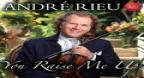 You Raise Me Up - André Rieu