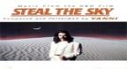 Steal The Sky (1999) - Yanni