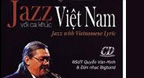Jazz Với Ca Khúc Việt Nam (CD1) - Quyền Văn Minh