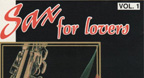 Sax For Lovers - Romantic Saxophone