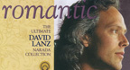 Romantic (The Ultimate David Lanz Narada Collection 1)
