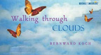 Walking Through Clouds - Bernward Koch