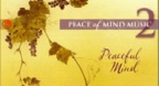 Peace Of Mind Music Vol.2 (Peaceful Mind)