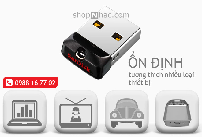 USB nhạc 16GB SanDisk tương thích nhiều thiết bị: Máy tính, Smart tivi, xe ô tô và load nghe nhạc.
